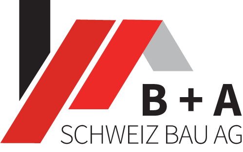 B + A Schweiz Bau AG